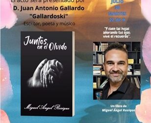 Presentación del libro «Juntos en el Olvido” del autor Miguel Ángel Rosique